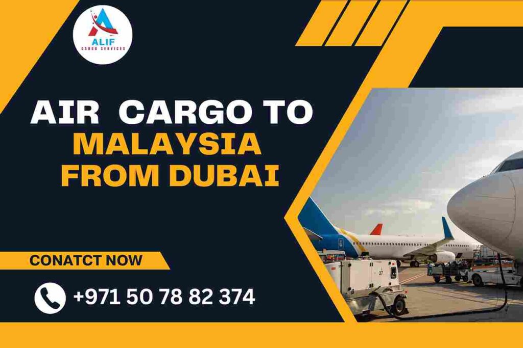 Air Cargo To Malaysia From Dubai