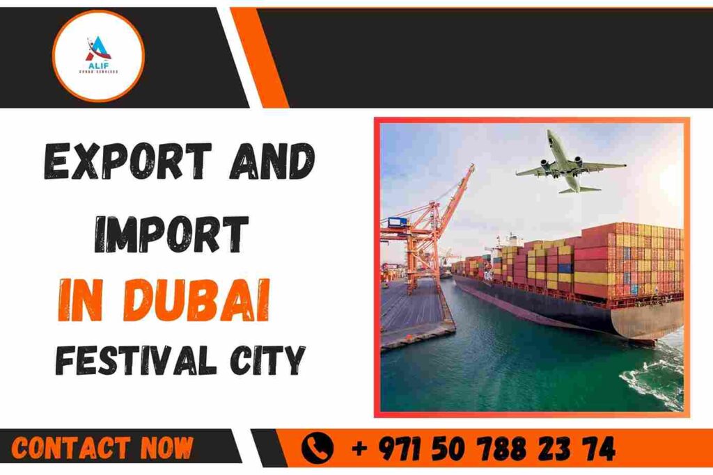Export and Import Services in Dubai Festival City