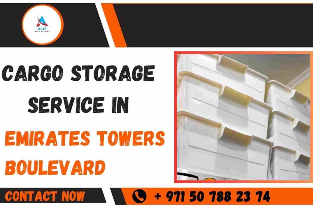 Cargo Storage Service in Emirates Towers Boulevard