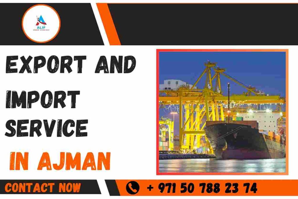 Export and Import Services in Ajman