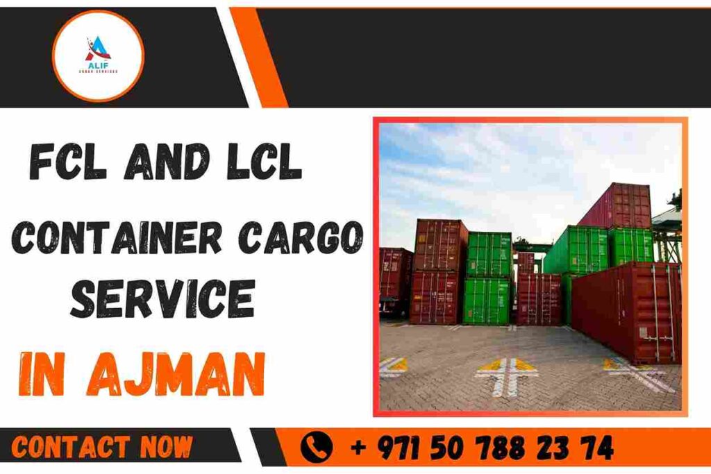 FCL and LCL Container Cargo service in Ajman