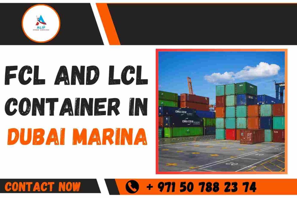 FCL and LCL Container Cargo Service In Dubai Marina
