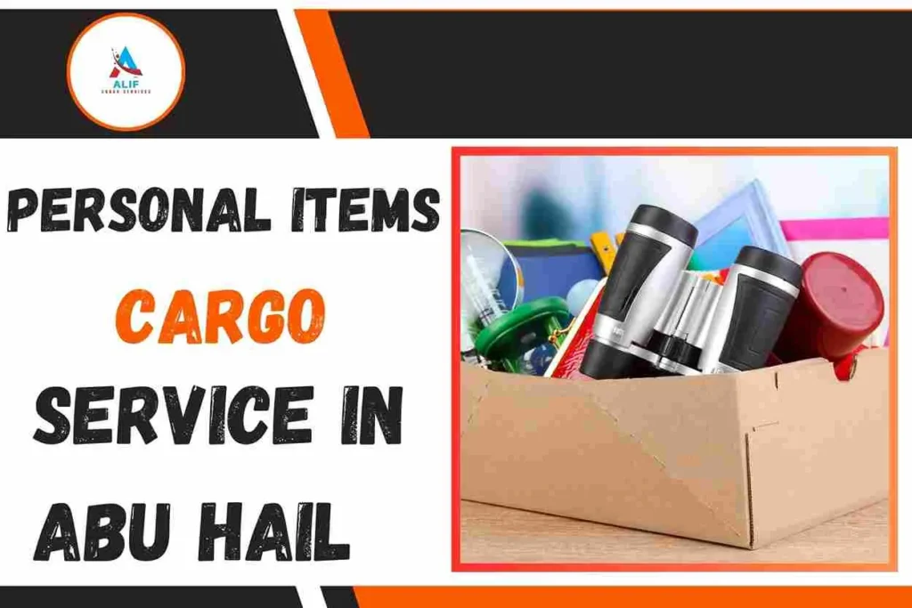 Personal Items Cargo Service In Abu Hail